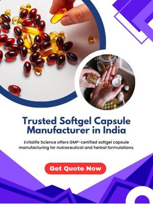 Trusted Softgel Capsule Manufacturer in India