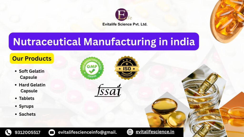 Nutraceutical Manufacturing in India